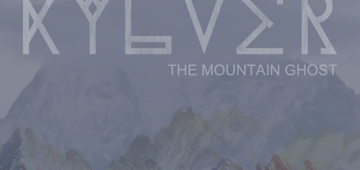 Kylver: The Mountain Ghost