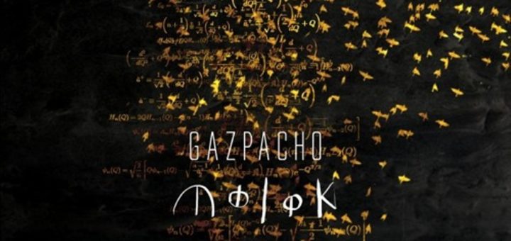 Gazpacho: Molok