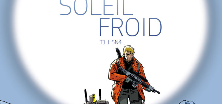 Soleil froid, tome 1