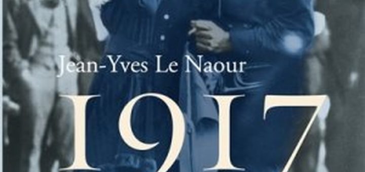 "1917", de Jean-Yves Le Naour