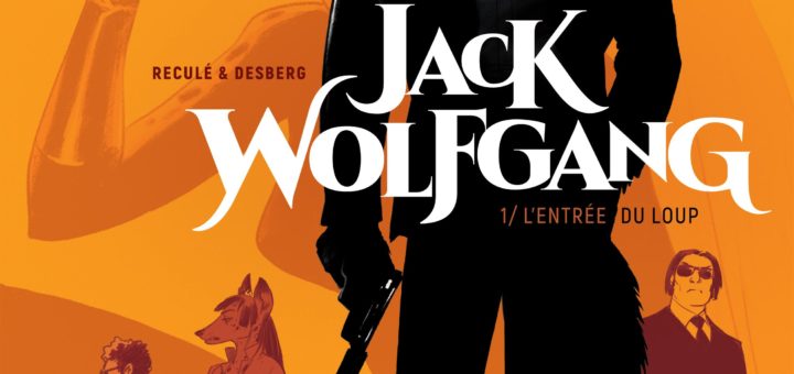 Jack Wolfgang, tome 1: L'Entrée du loup