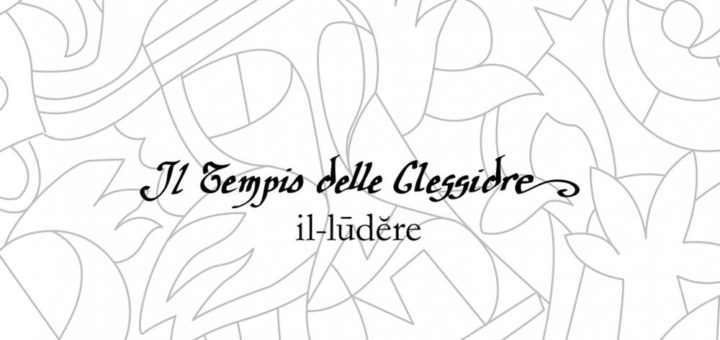 Il Tempio delle Clessidre: Il-Lūdĕre