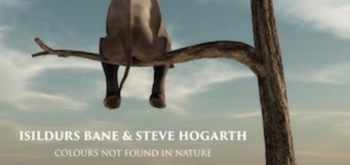 Isildurs Bane & Steve Hogarth: Colours Not Found in Nature